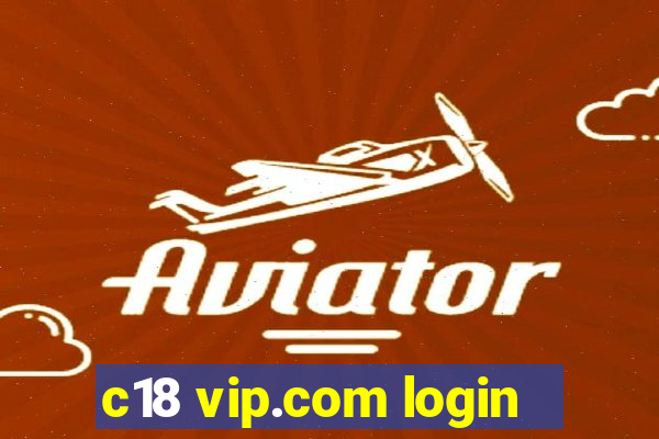 c18 vip.com login